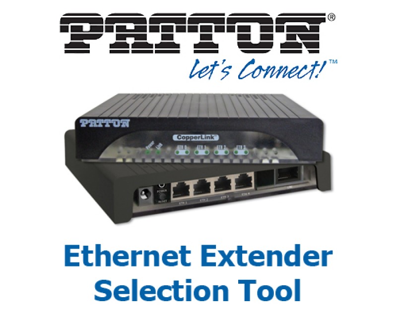 *Patton Ethernet Extender Selection Tool*